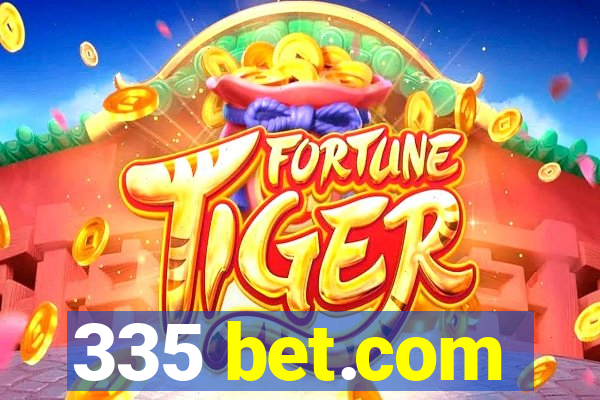 335 bet.com